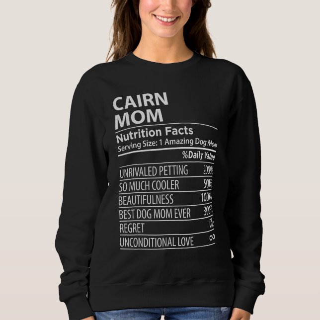 Cairn Mom Nutrition Facts  Cairn Dog Owner Sweatshirt (Vorderseite)