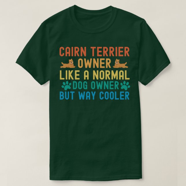 Cairn Terrier Eigentümer 1 T-Shirt (Design vorne)