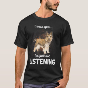 Cairn Terrier Hund höre ich, dass du nicht hörst T-Shirt