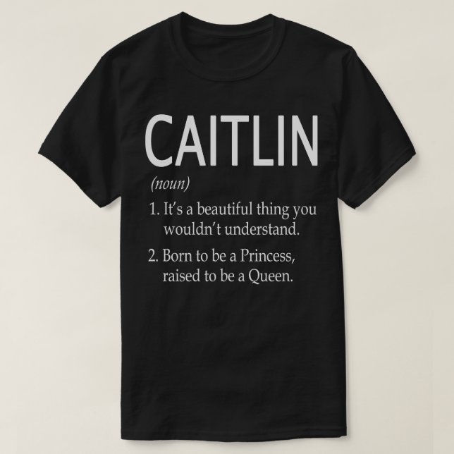 Caitlin Name Gift T-Shirt (Design vorne)