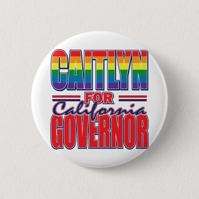 Caitlyn-for-GOV-Gay-Pride-Flag-Cal- Button (Vorderseite)