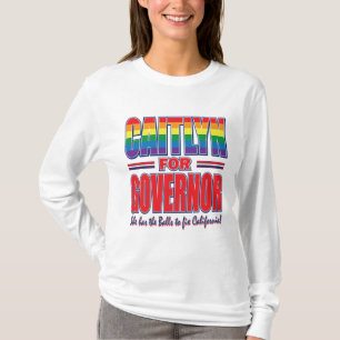 Caitlyn für Gouverneur T-Shirt