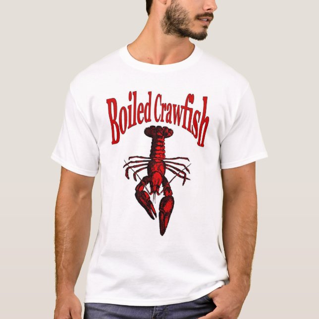Cajun Boiled Crawfish oder Crayfish T-Shirt (Vorderseite)