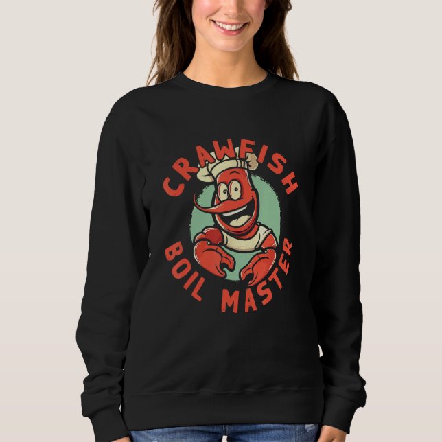 Cajun Crawfish Boil Party Boil Master Mardi Gras S Sweatshirt (Vorderseite)
