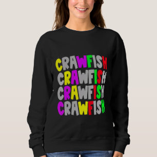 Cajun Crawfish Food Crawfish Mudbug T-Shirt Sweatshirt
