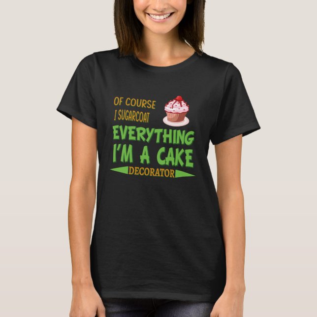 Cake Decorating Passion Baking Humor Graphic T-Shirt (Vorderseite)