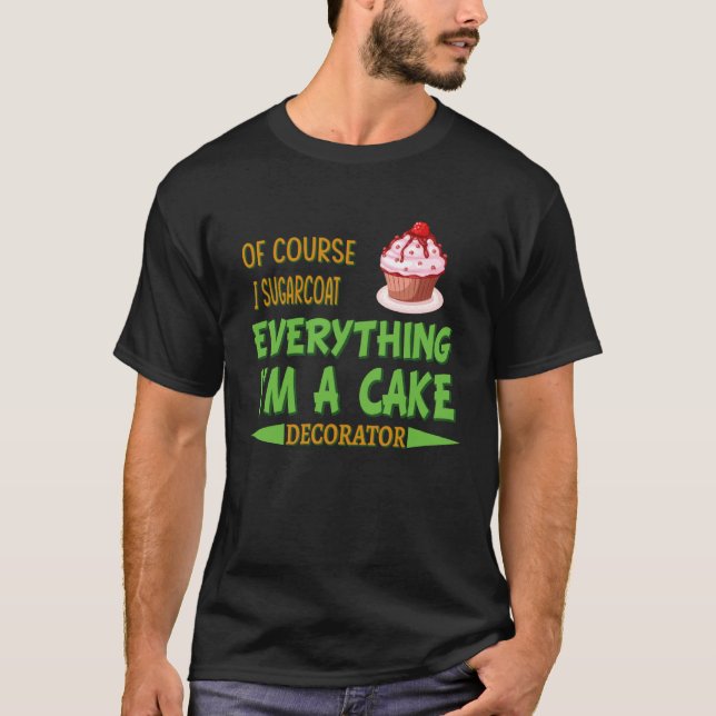 Cake Decorating Passion Baking Humor Graphic T-Shirt (Vorderseite)