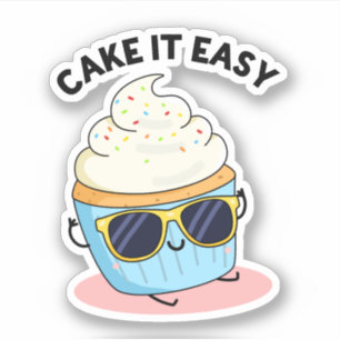 Cake It Easy Funny Cupcake Puff Aufkleber