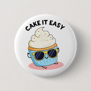 Cake It Easy Funny Cupcake Puff Button