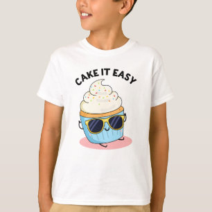Cake It Easy Funny Cupcake Puff T-Shirt