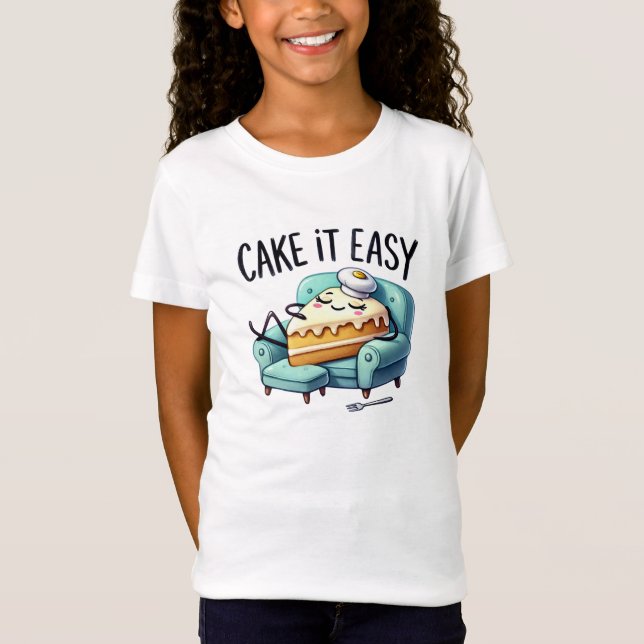 Cake it Easy - Niedlicher entspannender Cake Slice T-Shirt (Vorderseite)