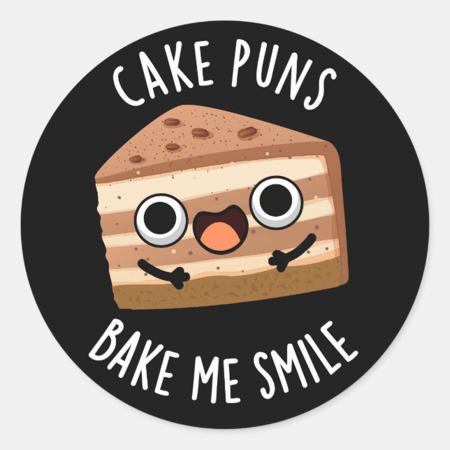 Cake Puns Bake Me Lächeln Funny Food Puff Dark BG Runder Aufkleber (Vorderseite)