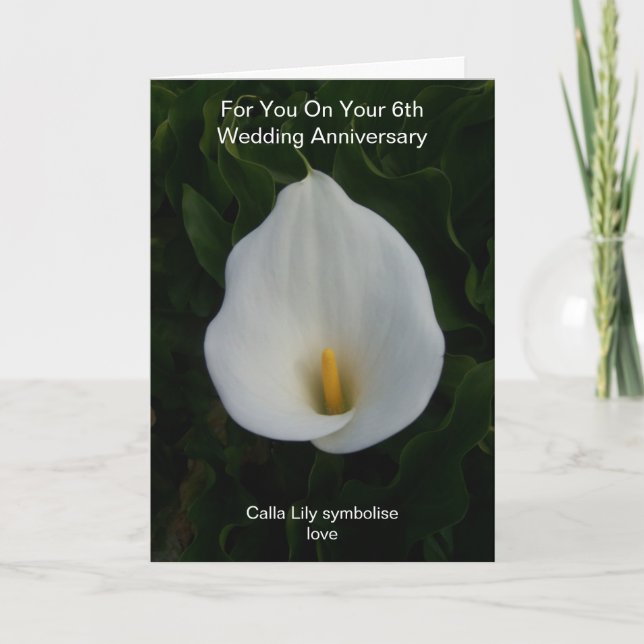 Cala Lily Personalisiert 6. Hochzeitstag Karte (Vorderseite)