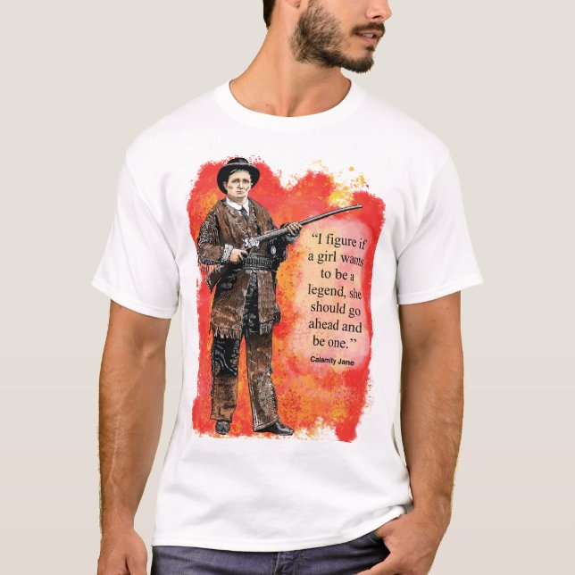 Calamity Jane Words to Live By t-shirt (Vorderseite)