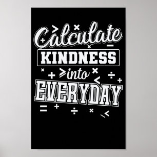 Calculate Kindness Into Everyday Mathematik Poster