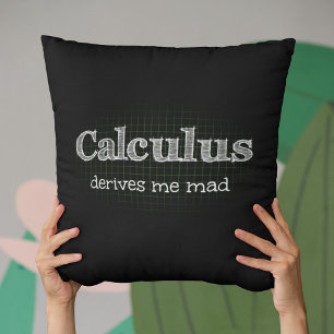 Calculus leitet mir den Mad-Mah-Spaß ab Kissen