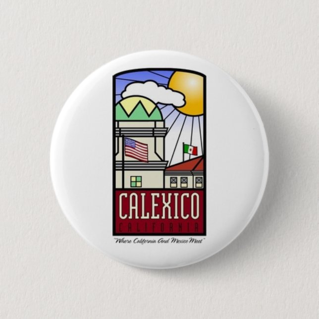 Calexico, Kalifornien Button (Vorderseite)