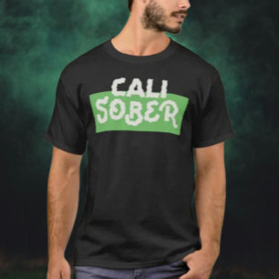 Cali Nüchtern T-Shirt