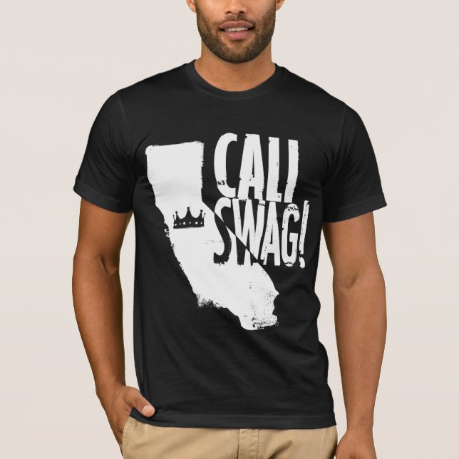 Cali Swag! T-Shirt (Vorderseite)