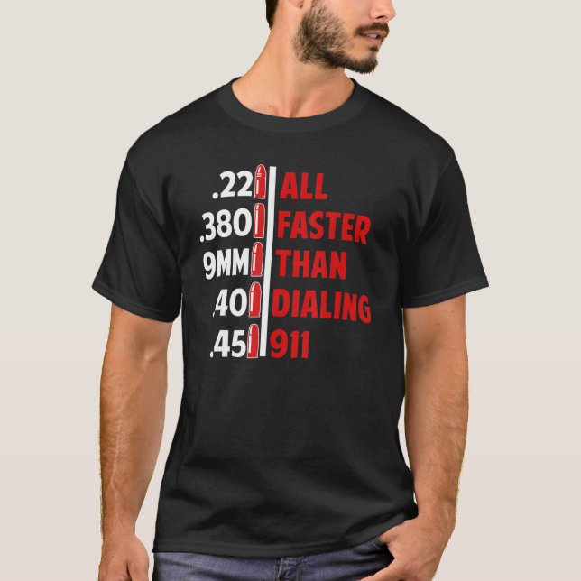 Caliber schneller als Dialing 911 Ammo Gun Eigner  T-Shirt (Vorderseite)