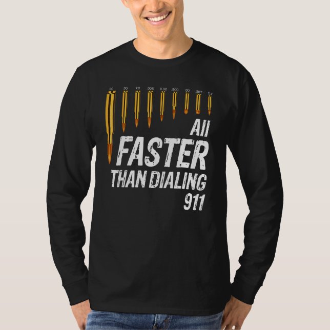 Caliber schneller als Dialing 911 Ammo Gun Eigner  T-Shirt (Vorderseite)
