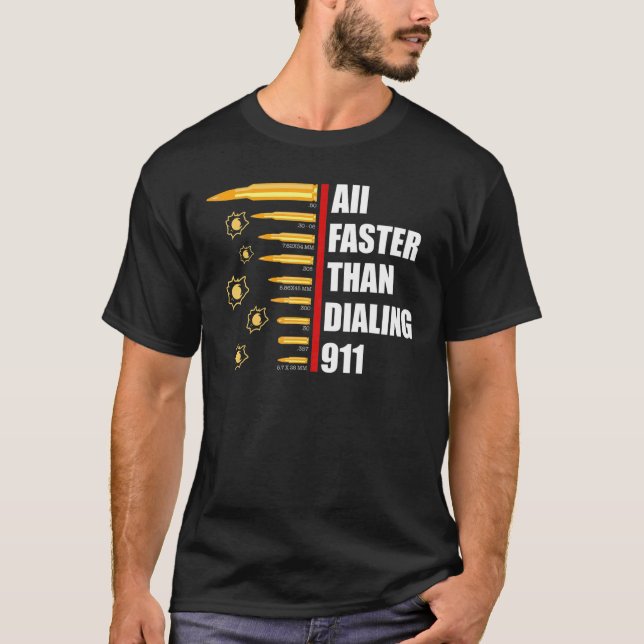 Caliber schneller als Dialing 911 Ammo Gun Owner 4 T-Shirt (Vorderseite)