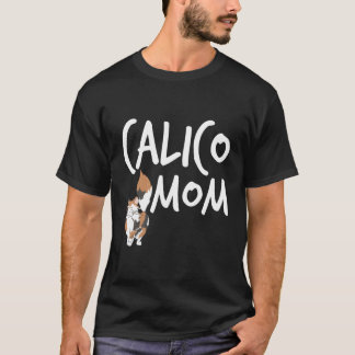 Calico Cat Mama Niedlich Kitty Cat Pet Animal Love T-Shirt