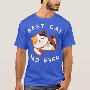 Calico Cat Vater, Bester Kitty Vater je  T-Shirt