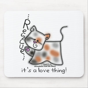 Calico RESCUE...es ist eine Liebe Sache! Mousepad