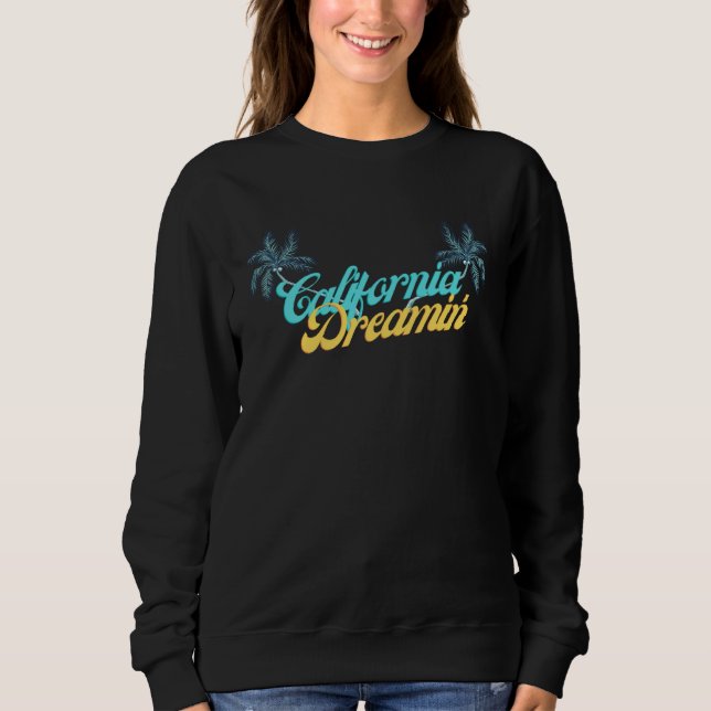 California Dreamin Beach Life Sweatshirt (Vorderseite)