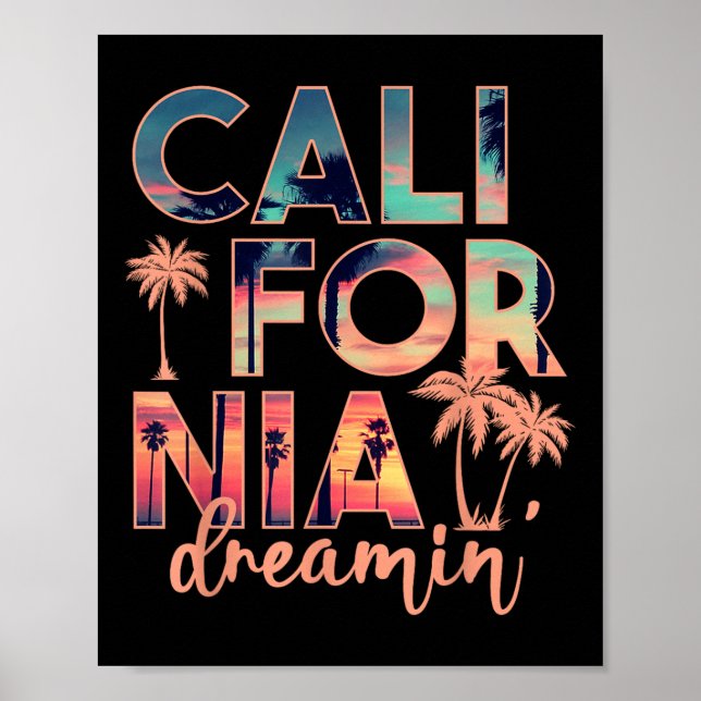 California Dreaming Beach Palm Tree Summer Vacatio Poster (Vorne)