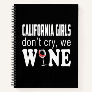 California Girls Dont Cry We Wine Lover Geschenk Notizbuch