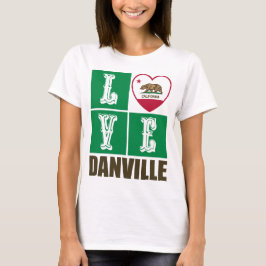 California State Flag Heart Danville T-Shirt