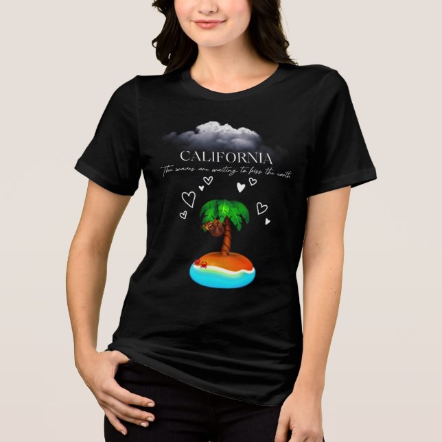 California, The Waves Are Waiting To Kiss The Eart Tri-Blend Shirt (Vorderseite)