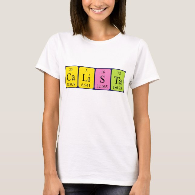 Calista Namen-Shirt periodischer Tabelle T-Shirt (Vorderseite)