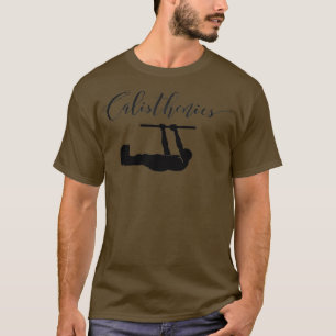 Calisthenic sport Design T T-Shirt