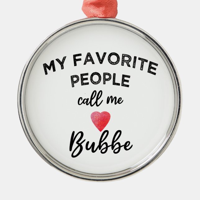 Call Me BUBBE Yiddish Grandmother Jewish Grandma Ornament Aus Metall (Vorne)