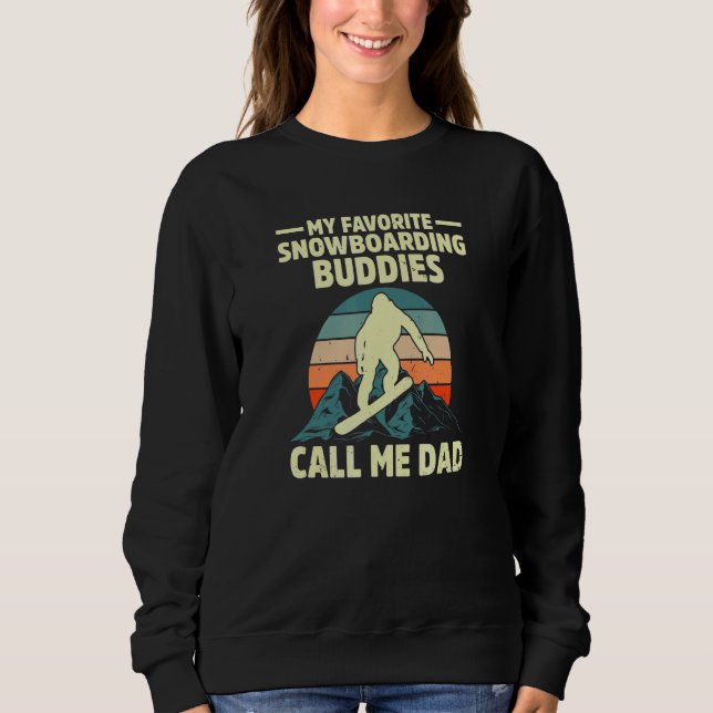 Call Me Dad Snowboard Snowboarder Wintersports Sweatshirt (Vorderseite)