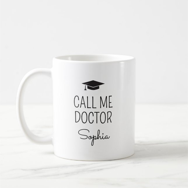 Call Me Doctor Personalized Name Kaffeetasse (Links)