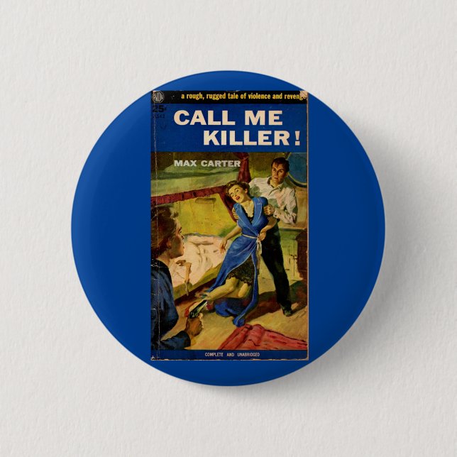 Call Me Killer Zellstoff-Fiktion Button (Vorderseite)