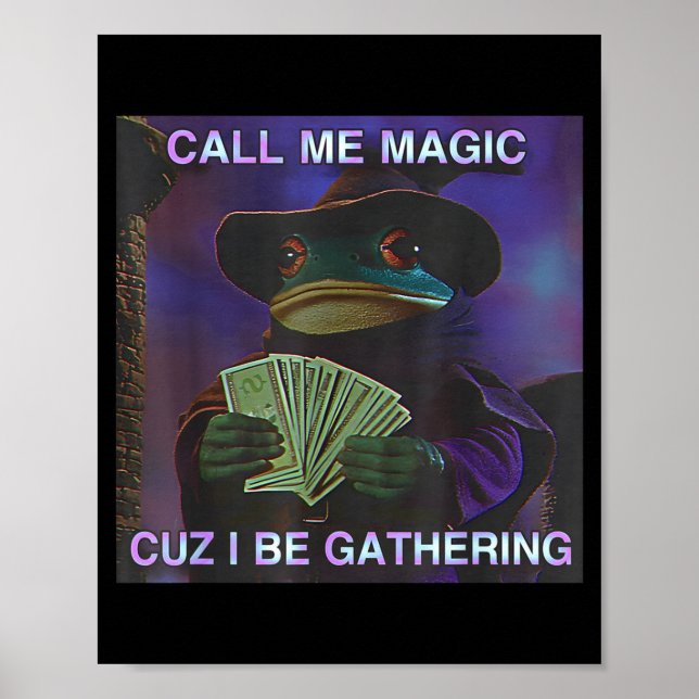 Call Me Magic Cuz I Be Gathering, Funny Wizard Fro Poster (Vorne)