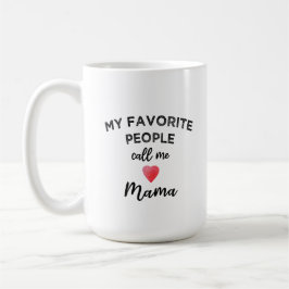 Call Me MAMA Grandmother Matriarch Family Nickname Kaffeetasse