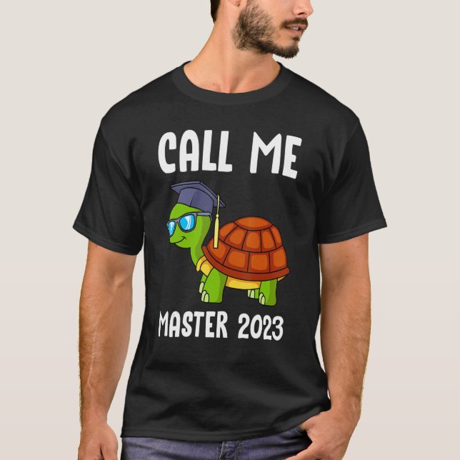 Call me master 2023 masters degree master_1 T-Shirt (Vorderseite)
