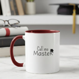 Call me Master - Customizable Mug - Degree -  Tasse