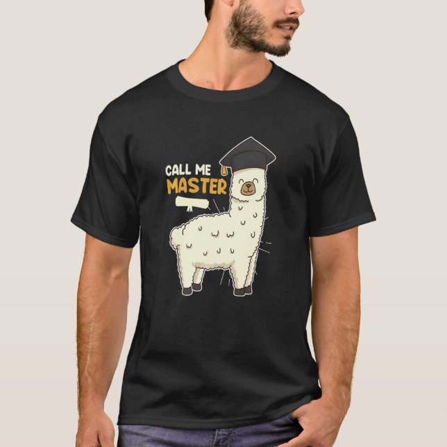 Call me Master Degree T-Shirt (Vorderseite)