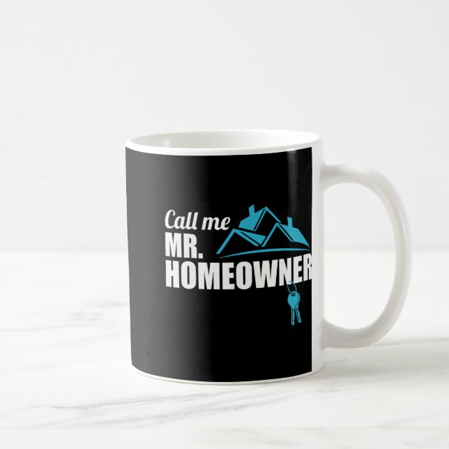 Call Me Mr. Homeowner 2026 Man Owner New House Hou Kaffeetasse (Rechts)