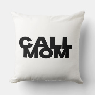 Call Mom Dorm Room Throw Pillow Kissen
