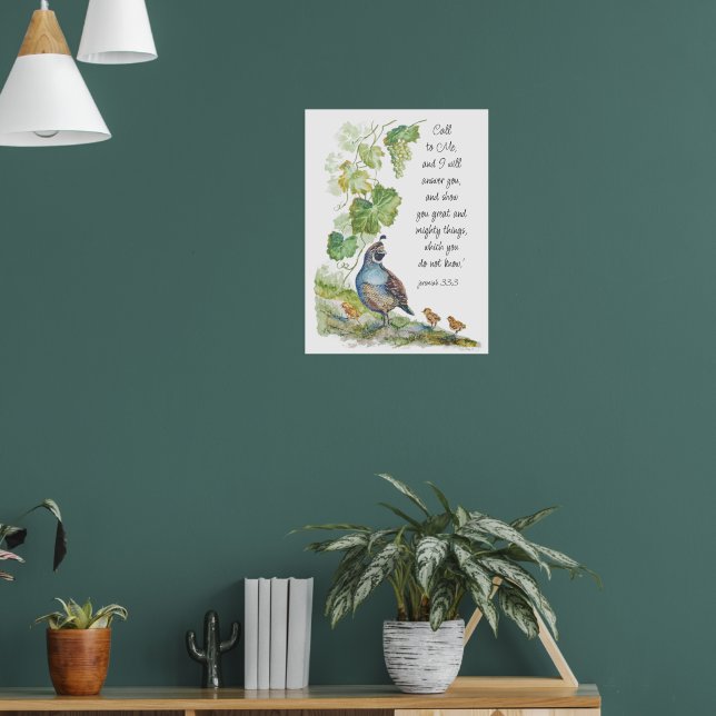 Call to Me Scripture Inspiration California Quail  Poster (Wohnzimmer 1)
