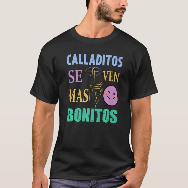 Calladitos Se Ven Mas Bonitos Maestra Spanglish Bi T-Shirt (Vorderseite)