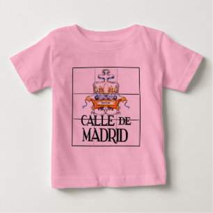 Calle De Madrid, Madrid Straßenschild Baby T-shirt